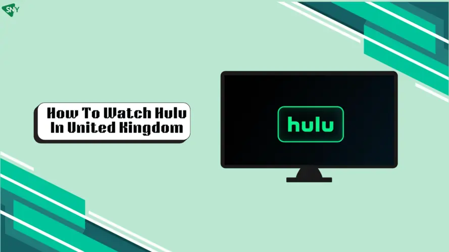 How to Watch 'Hulu' in UK [monthyear] -Streaming Guide