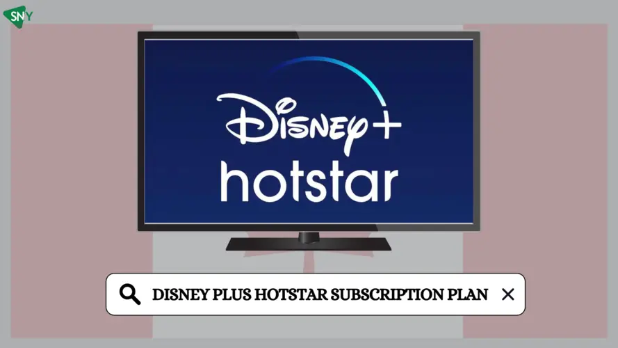 Disney+ Hotstar Subscription Plan in Canada