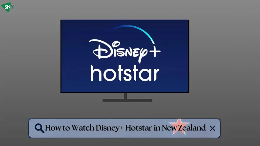 How to Watch Disney+ Hotstar in New Zealand