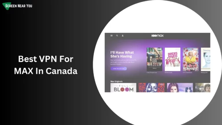 Best VPN For MAX In Canada