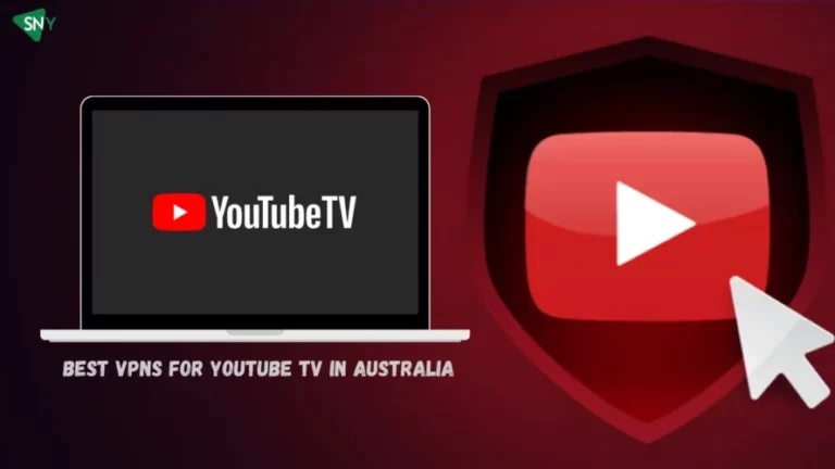 Best VPNs for YouTube TV in Australia