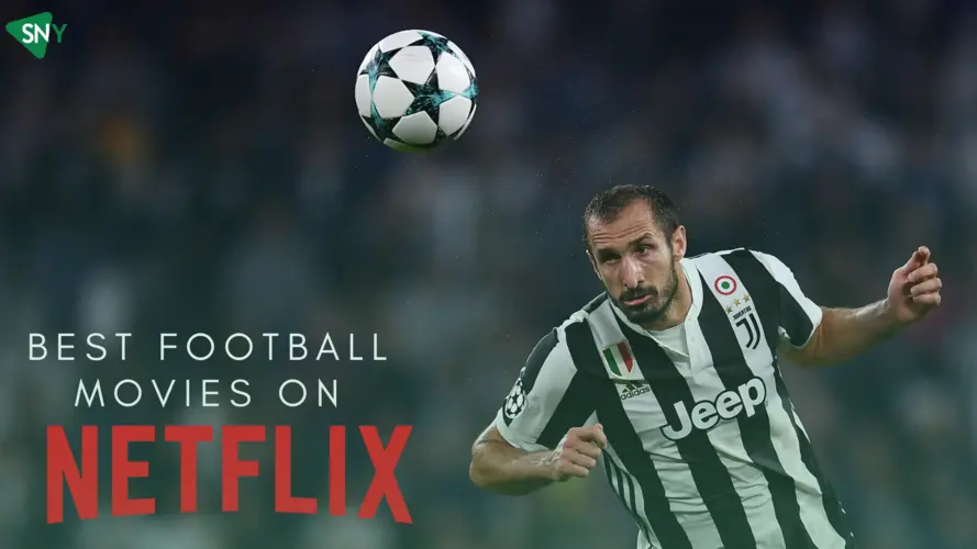 5 Best Football Movies On Netflix