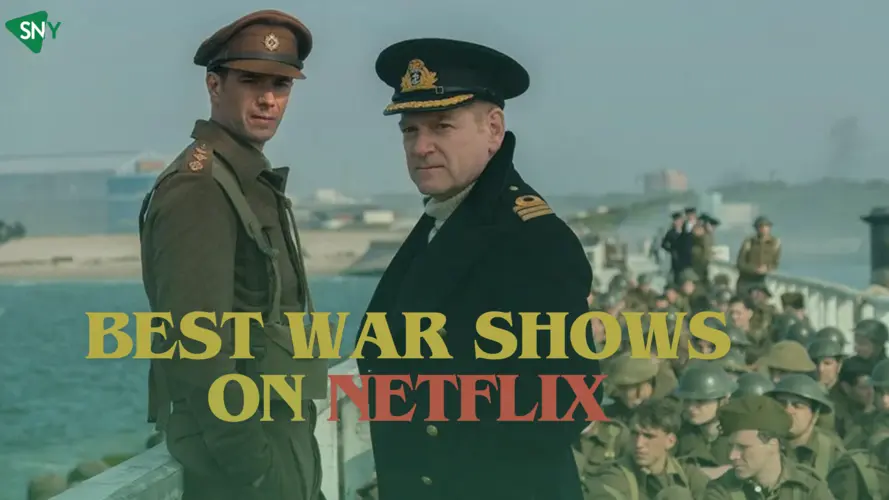 5 Best War Shows On Netflix