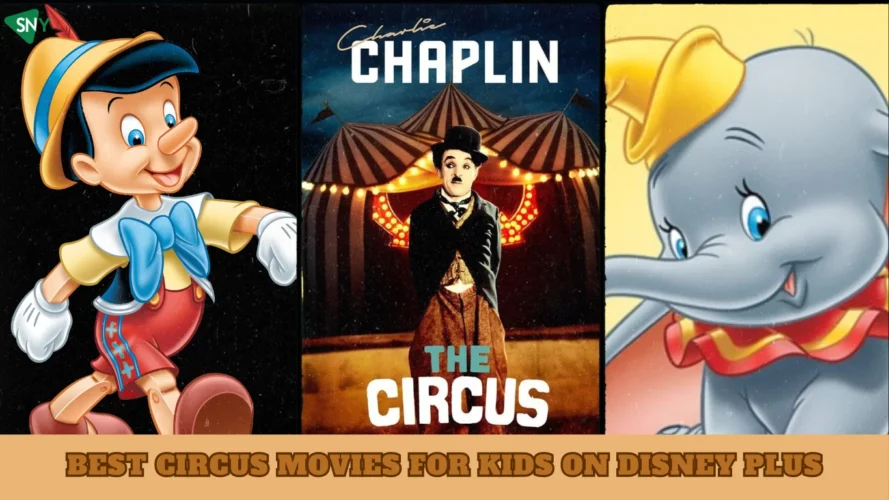 Best Circus Movies For Kids On Disney Plus