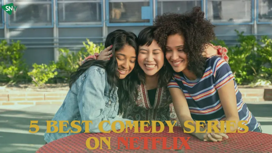 5 Best Comedy Series on Netflix