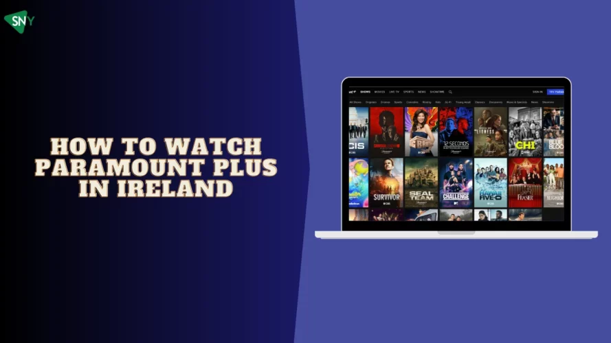 Watch Paramount Plus In Ireland