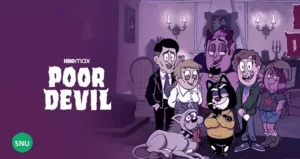 How to Watch 'Poor Devil Season 1' from Anywhere