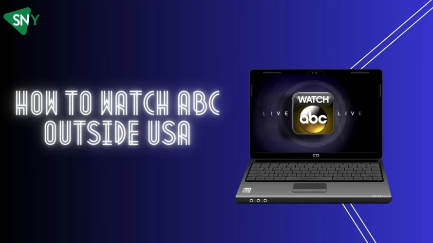 How to Watch ABC Outside USA
