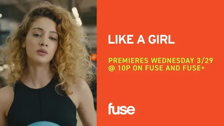 How to Watch Like A Girl Online on Fuse in Australia