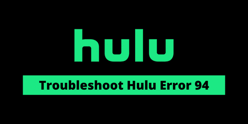 Hulu error 94