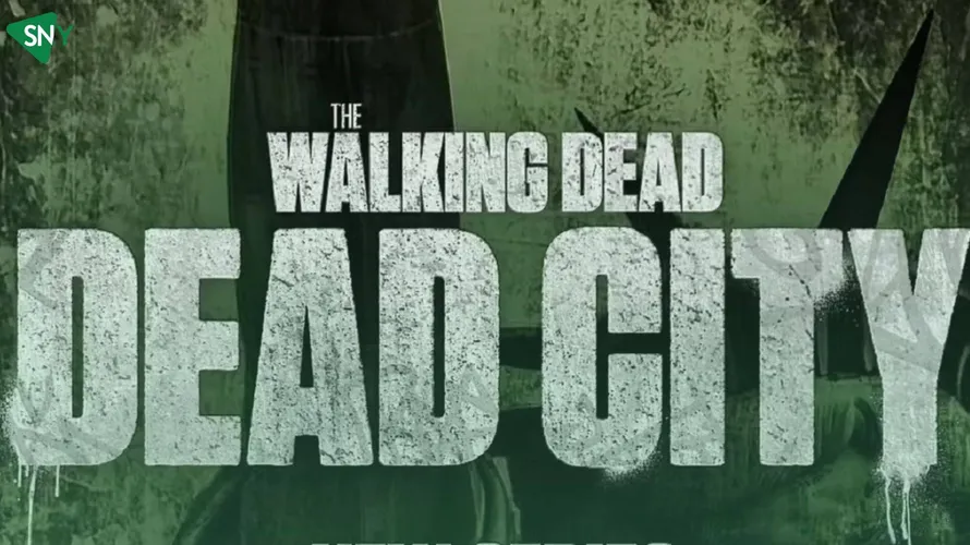 Watch The Walking Dead: Dead City In Canada