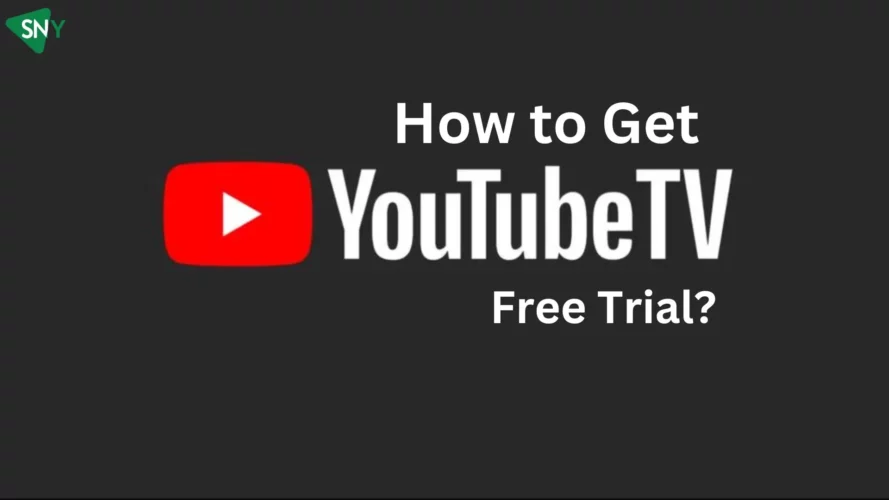 How to Get YouTube TV Free Trial? -Updated [monthyear]
