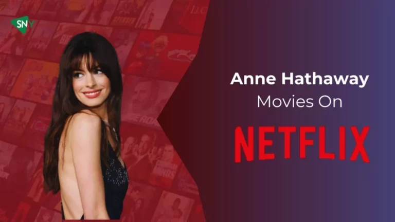 Anne Hathaway Movies On Netflix