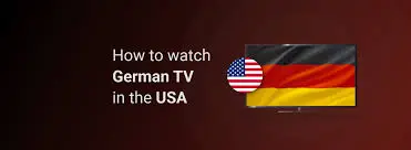 watch german tv in the US