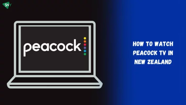 Watch Peacock TV In New Zealand