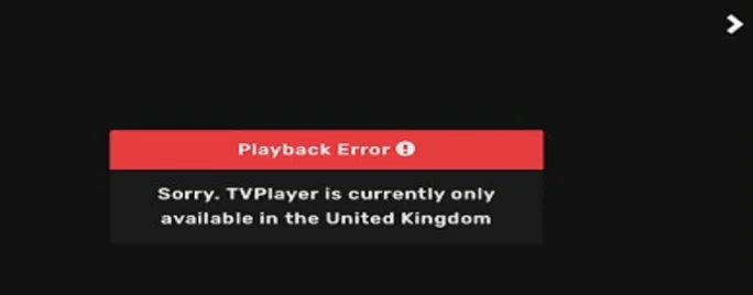 Why Do You Need a VPN to Watch TVPlayer outside UK?