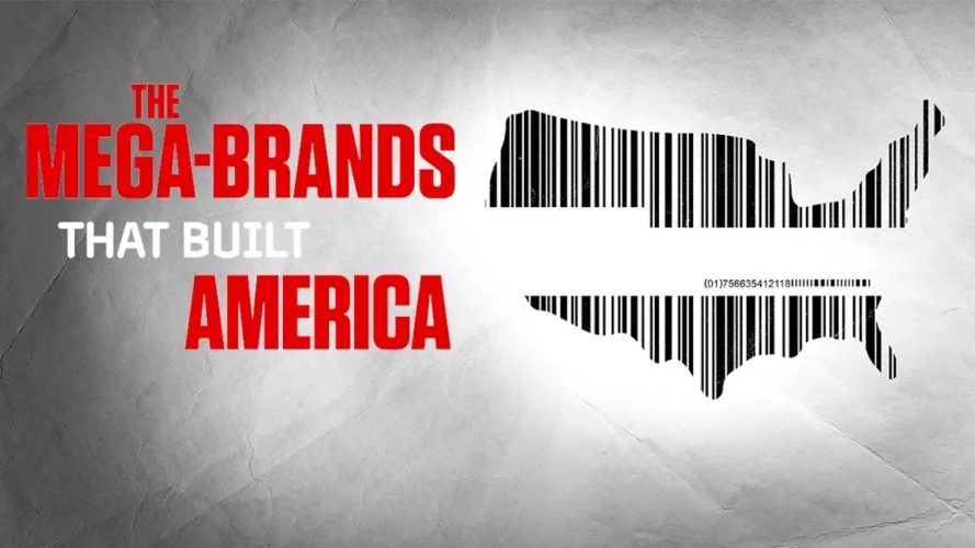 Watch The Mega-Brands That Built America in Canada