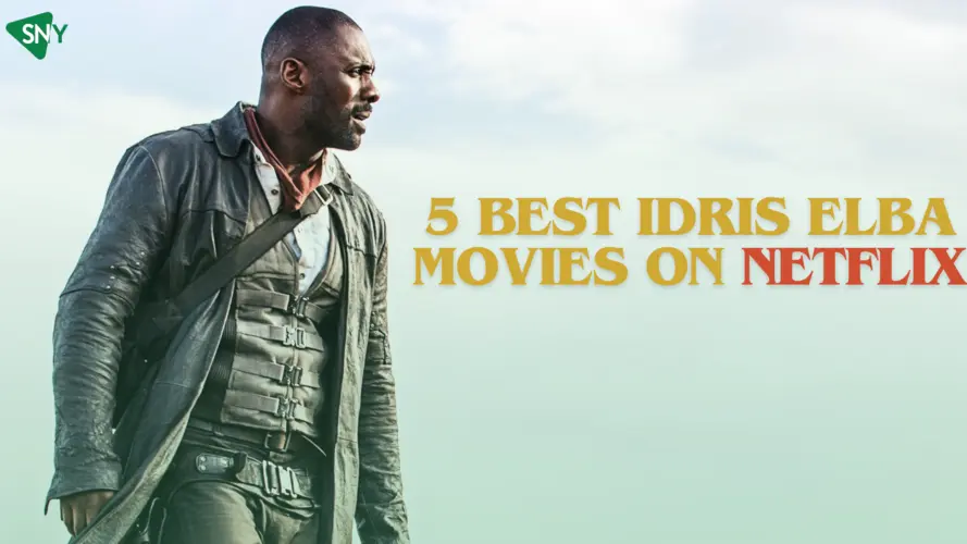 5 Best Idris Elba Movies on Netflix