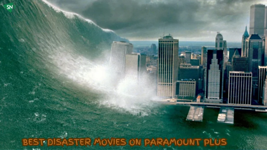 Best Disaster Movies On Paramount Plus
