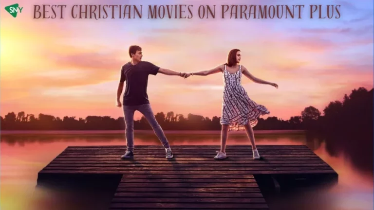 Best Christian Movies On Paramount Plus