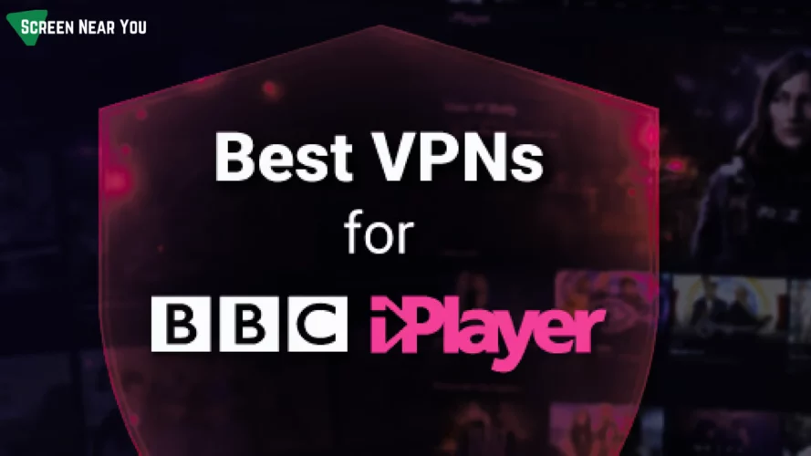 Best VPN For BBC iPlayer