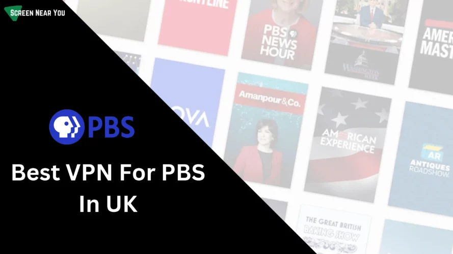 Best VPN For PBS In UK