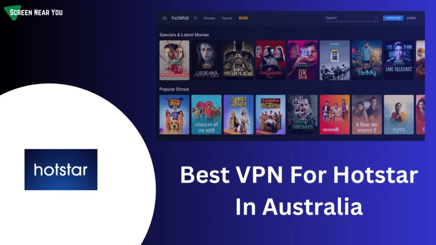 Best VPN For Hotstar In Australia