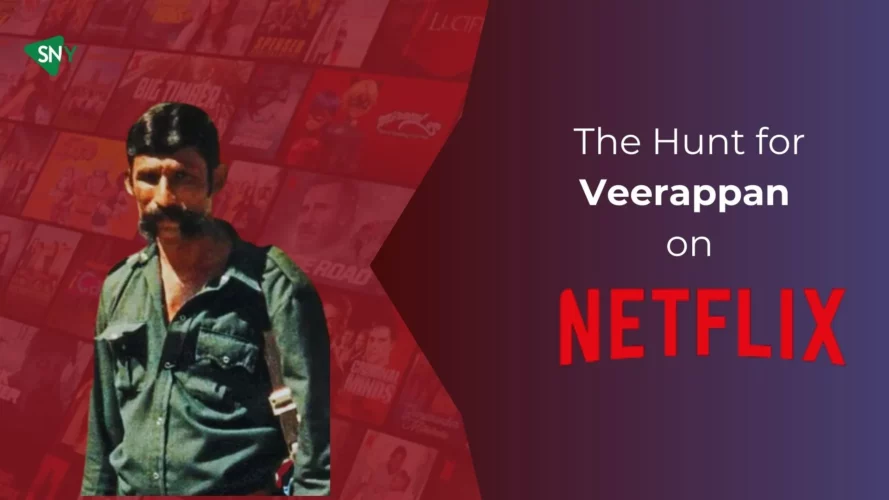 The Hunt for Veerappan on Netflix