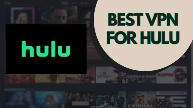 Best VPN For Hulu