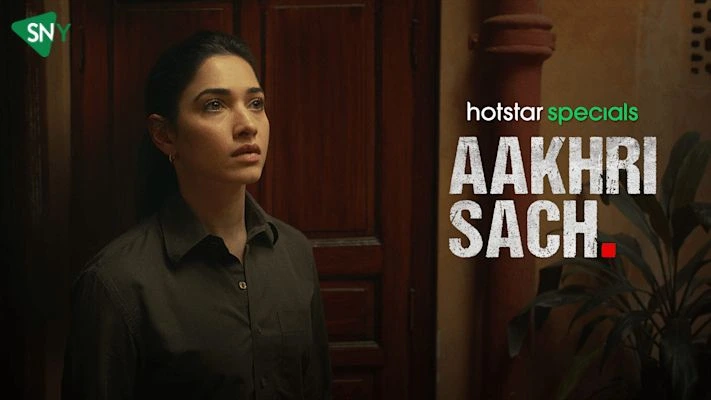 watch-aakhri-sach-in-australia-on-disney-plus-hotstar