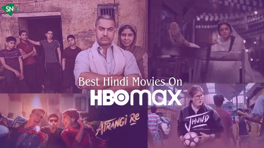 5 Best Hindi Movies on HBO Max