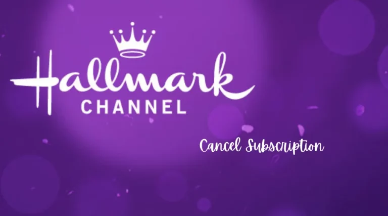 Cancel Hallmark Subscription in Canada