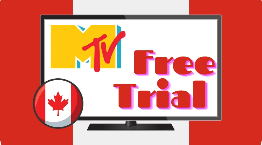 MTV free trial in Canada