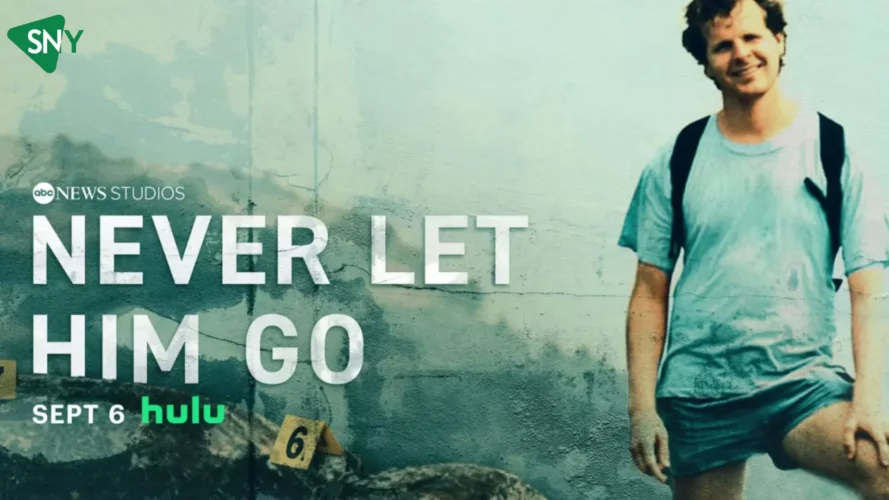 watch 'Never Let Him Go' on Hulu
