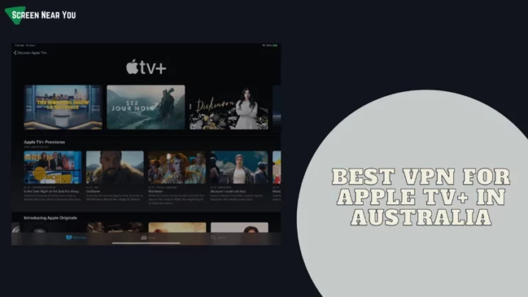 Best VPN For Apple TV+ In Australia
