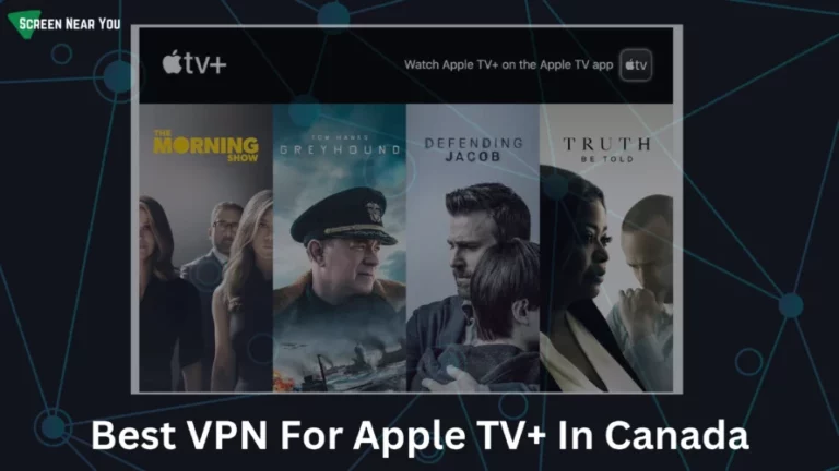 Best VPN For Apple TV+ In Canada