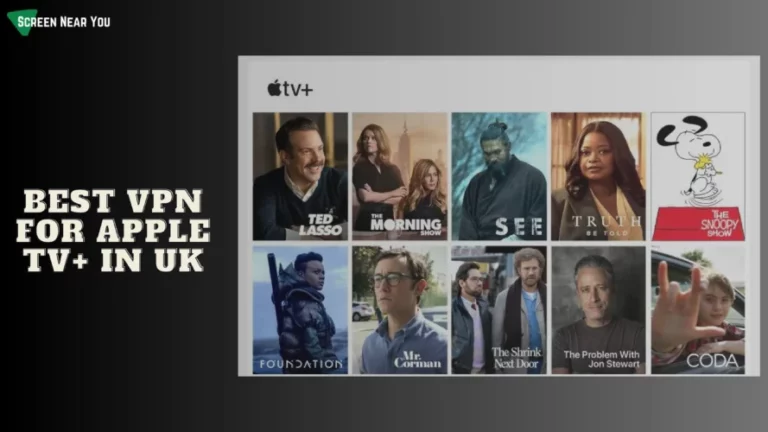 Best VPN For Apple TV+ In UK