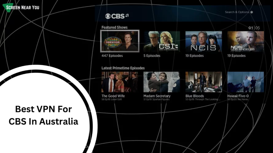 Best VPN For CBS In Australia