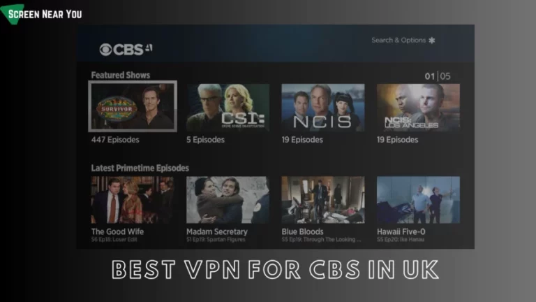 Best VPN For CBS In UK