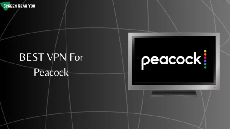 Best VPN For Peacock