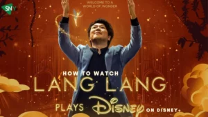 Delve in the Music! Watch ‘Lang Lang Plays Disney’ on Disney+ Outside USA