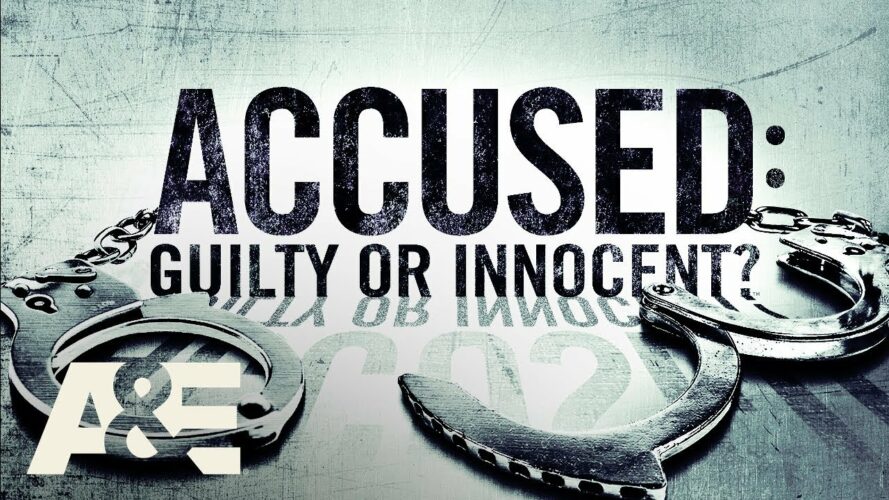 Accused Guilty or Innocent A&E