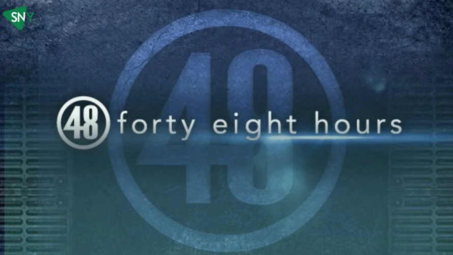 Watch 48 Hours Season 36 in Australia