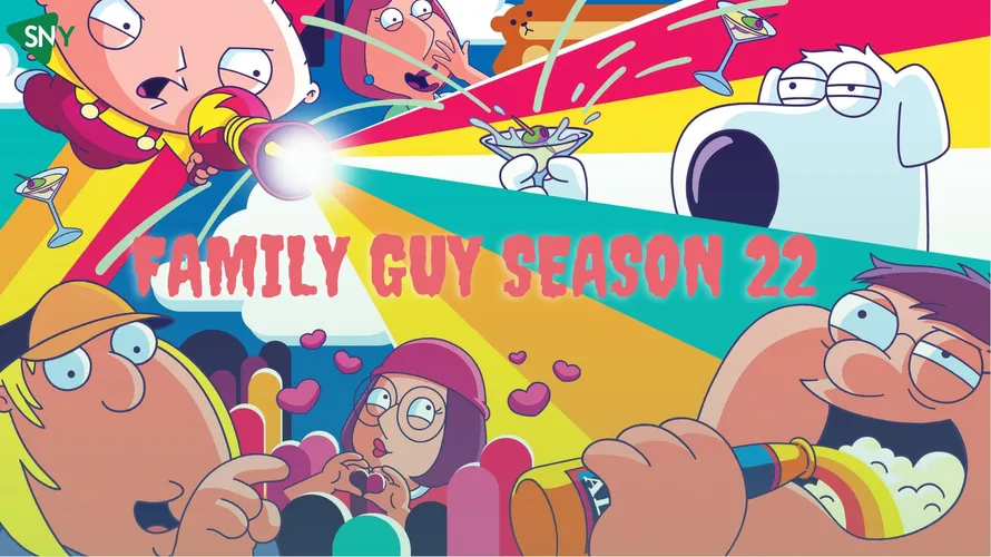 Watch Family Guy Season 22 Outside US