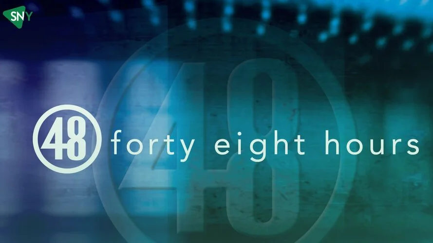 Watch 48 Hours Season 36 In UK