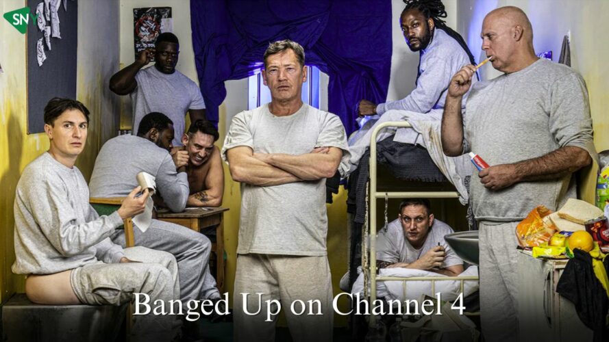 watch Banged Up on Channel 4