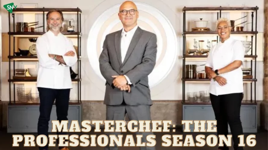 Watch Masterchef: The Professionals Season 16