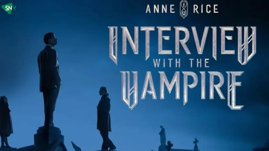 Watch Interview with the vampire