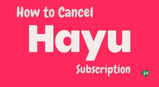 Cancel Hayu Subscription