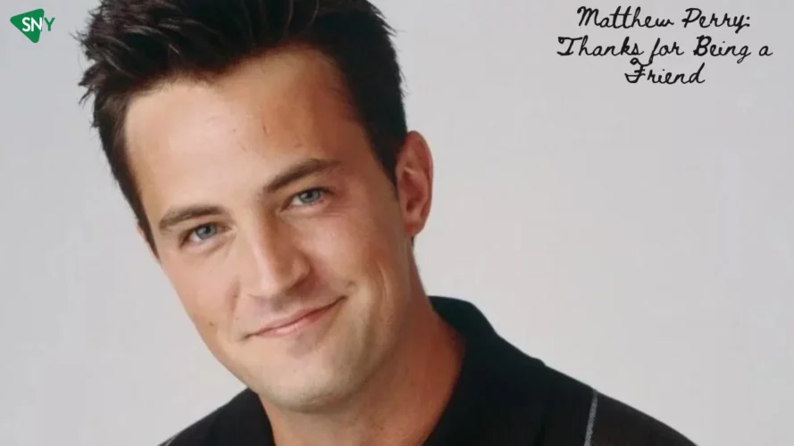 Watch Matthew Perry: Thanks for Being a Friend